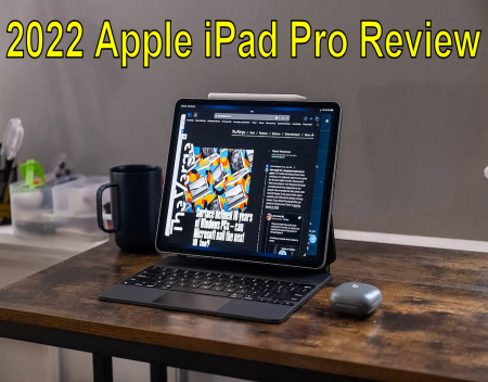 2022 Apple iPad Pro Review