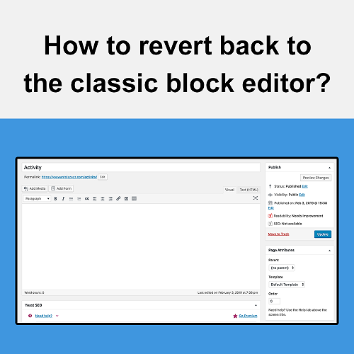 How to Revert Back to the Classic WordPress Page Editor?